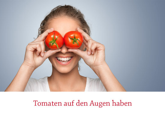 Tomaten vor den Augen